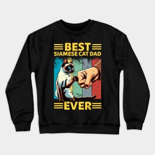 Best Siamese Cat Dad Ever Retro Vintage Crewneck Sweatshirt